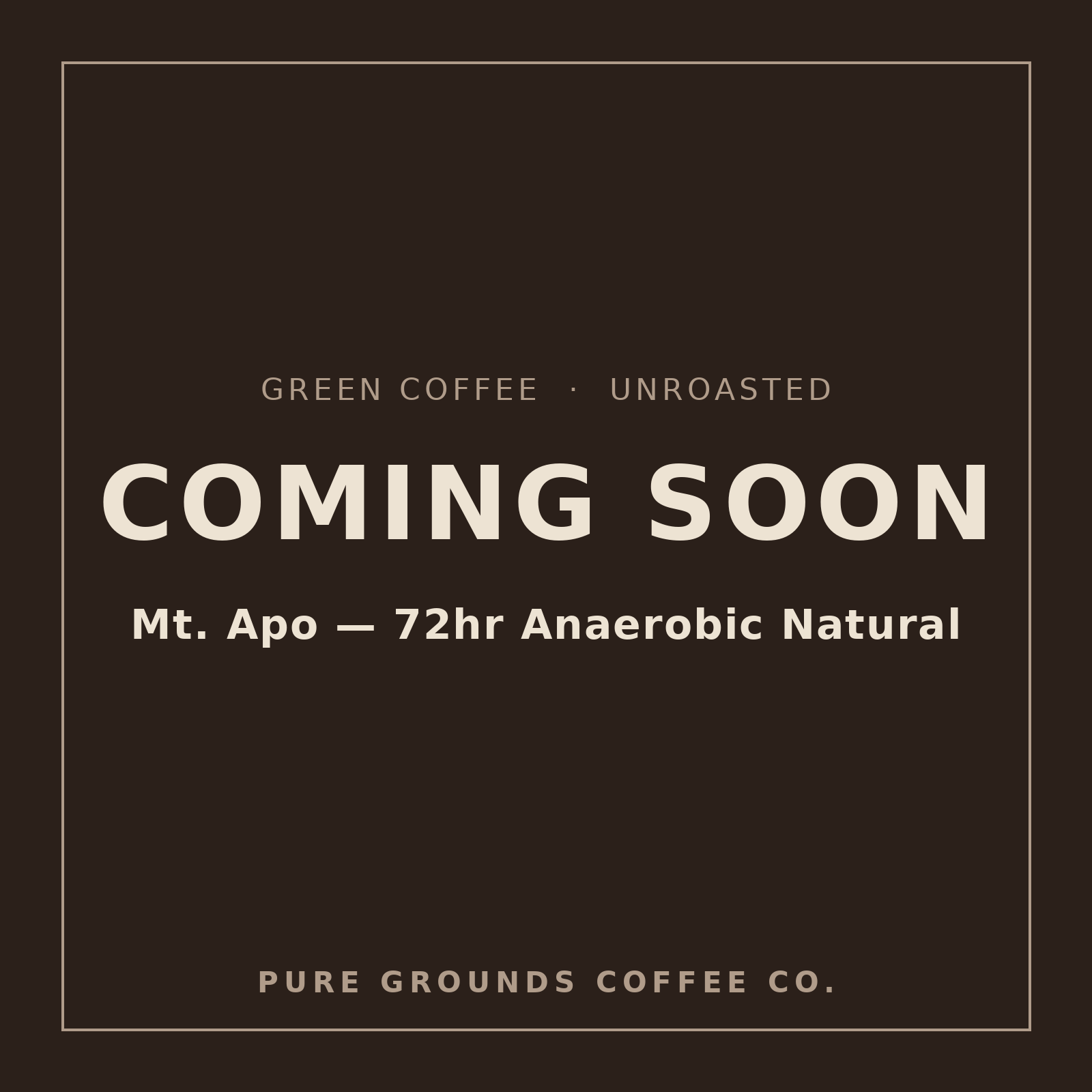 Coming soon — Green Coffee Beans, Mt. Apo 72hr Anaerobic Natural